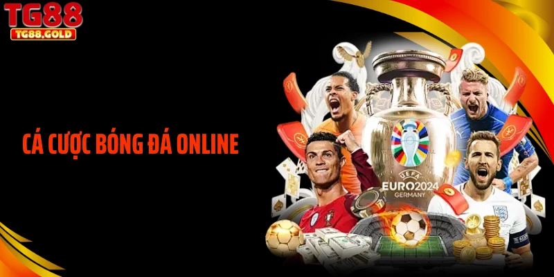 Cá Cược Bóng Đá Online - TG88 Nơi Thể Hiện Đam Mê Thể Thao